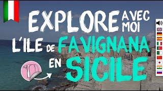 21 Favignana  Îles Égades  Sicile  Italie  Explore l’île avec moi [upl. by Hewet]