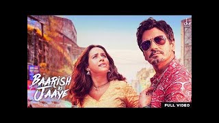 Mera Yaar Hans Raha Hai Baarish Ki Jaaye  B Praak  Nawazuddin Siddiqui Sunanda Sharma  Jaani [upl. by Purdy]