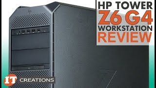 HP Z6 G4 Workstation Technical REVIEW  IT Creations [upl. by Faye]