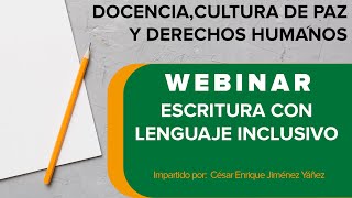 WEBINAR ESCRITURA CON LENGUAJE INCLUSIVO [upl. by Bound]