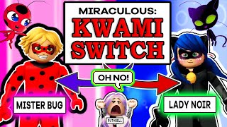 Miraculous Kwami Switch I Got Adopted By Miraculous Lady Noir amp Mister Bug Miraculous Quests RP🏠 [upl. by Llenrac]