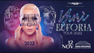 Concierto Completo Yuri Euforia Tour 12 Noviembre 2022 Arena Monterrey En Vivo Live [upl. by Corneille]