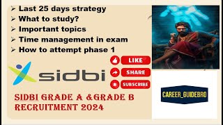 SIDBI GRADE A amp B EXAM  LAST 25 DAYS STRATEGY HOW TO ATTEMPT EXAM  MOST IMPORTANT TOPICS SIDBI [upl. by Nan150]