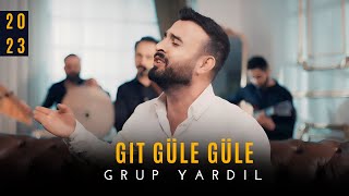 Grup Yardıl  Git Güle Güle Official Video 2023 [upl. by Itida63]