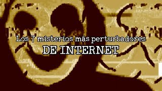 Los 7 misterios de Internet más perturbadores [upl. by Yuma]