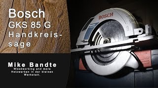 Bosch GKS 85 G Handkreissäge kurz vorgestellt [upl. by Gerald]