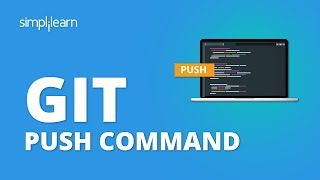 Git Push Command  Git Bash Tutorial  Git Commands  Git Tutorial For Beginners  Simplilearn [upl. by Eiramlirpa]