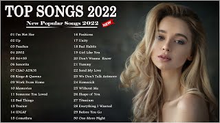 TOP 50 Songs of 2022 New Song 2022 on Spotify 🍀 Best Pop Music Playlist 2022 🍀 Top Hits 2022 [upl. by Etnahsal]