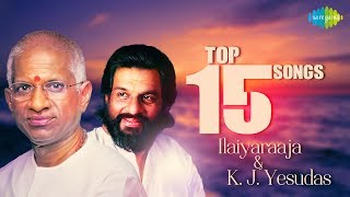 ILAIYARAAJA amp KJ YESUDAS  Top 15 Songs  Audio Jukebox  S Janaki  Tamil  Original HD Songs [upl. by Adaj]