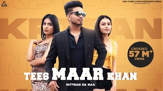 Tees Maar Khan Mittran Da Naa  Kptaan  Punjabi Song [upl. by Naldo167]