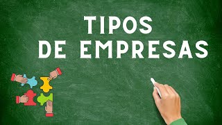 TIPOS DE EMPRESAS [upl. by Asennav]