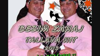 Besim Zahaj Tallava HiT 2013 [upl. by Atekal]