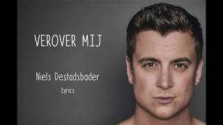 Verover mij  Niels Destadsbader  Lyrics [upl. by Hendel424]