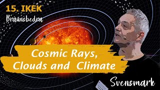 Henrik Svensmark  What role has the sun played in climate change What does this mean for us [upl. by Ahaelam374]