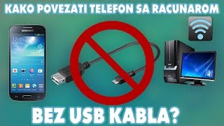 Kako povezati telefon sa računarom BEZ USB kabla [upl. by Aciram]