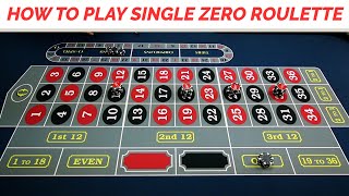 HOW TO PLAY SINGLE ZERO ROULETTE  EUROPEAN ROULETTE TUTORIAL [upl. by Macomber]