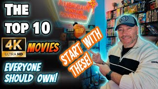 The TOP 10 4k Movies Everyone MUST OWN [upl. by Nomannic129]