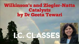 Wilkinsons catalyst and ZieglerNatta Catalyst without mechanism by Dr Geeta Tewari [upl. by Seigler]