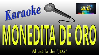 MONEDITA DE ORO Karaoke JLG [upl. by Adams]