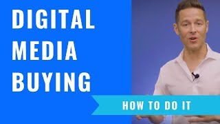 Digital Media Buying For Marketing How To Do It [upl. by Zeb9]