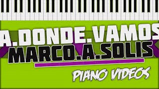 A donde vamos a parar  Marco Antonio Solís Piano Tutorial  Piano videos ツ [upl. by Ahsirak796]