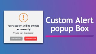 Custom Alert Popup Box using HTML CSS amp Javascript [upl. by Kamin]