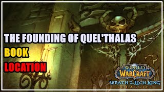 The Founding of QuelThalas Location WoW Wotlk [upl. by Atinram]