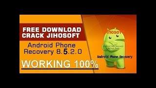 Jihosoft Android Phone Recovery 8520 Cracked Download [upl. by Caputo]