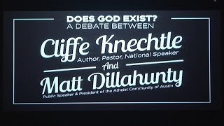 Does God Exist  Debate  Matt Dillahunty vs Cliffe Knechtle [upl. by Eineeuq436]