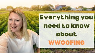 How WWOOFING Works Pros And Cons Of WWOOF Best WWOOFING Destinations [upl. by Aitetel]