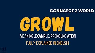 What Does growl Means  Meanings And Definitions With growl in ENGLISH [upl. by Enwad]