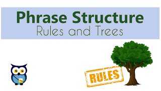 Phrase Structure Rules and Trees [upl. by Etolas450]