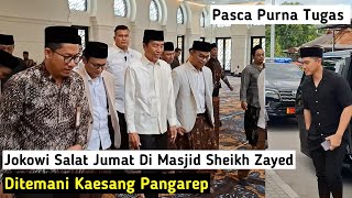 JOKOWI Salat Jumat Di Masjid Sheikh Zayed Pasca Purna Tugas [upl. by Aivat]