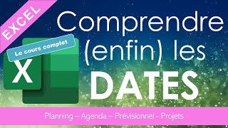 Excel comprendre enfin les dates le cours complet [upl. by Hobbs]