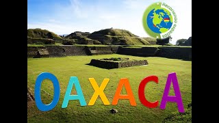 Recorriendo el estado de Oaxaca su ciudad pueblos mágicos y zonas arqueológicas [upl. by Marys79]