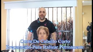 Corte de Cabello Corto Señora Antes De La Permanente [upl. by Nnaeoj]