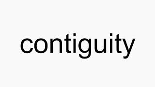 How to pronounce contiguity [upl. by Lamrouex]