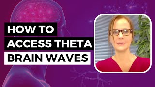 How to Access Theta Brain Waves amp Manifest Anything [upl. by Venita155]