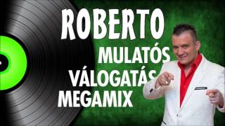 ✿ Roberto  Mulatós válogatás megamix  Nagy Zeneklub [upl. by Bois]