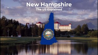 New Hampshire  The US Explained [upl. by Marabelle]