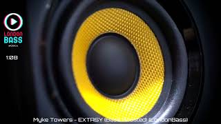 Myke Towers  EXTASY Bass Boosted LondonBass [upl. by Ocimad]