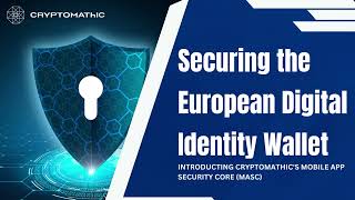 Protecting Sensitive Customer Data on Mobile Apps European Digital Identity Wallet EUDI Wallet [upl. by Gilbertina]