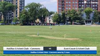 Live Cricket Match  Halifax Cricket Club  Cannons vs East Coast Cricket Club  05Aug24 1230 PM [upl. by Amaryllis]