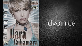 Dara Bubamara  Dvojnica Audio [upl. by Ahsimed]