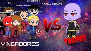 Vingadores vs Thanos 7 MINUTOZ GACHA LIFE [upl. by Elocaj]