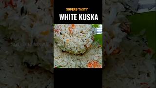 WHITE KUSKA saviruchirecipe kuskabiryani whitekuska kuskarecipe kuska gheerice cooking [upl. by Devaj]