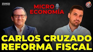 Micro Economía ¿Son justos los impuestos en España Experto en fiscalidad responde Carlos Cruzado [upl. by Diad]