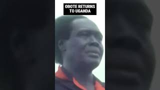 Apollo Milton Obote Returns from exile [upl. by Nytsud]