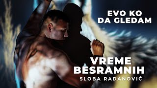 SLOBA RADANOVIC  EVO KO DA GLEDAM OFFICIAL VIDEO [upl. by Peterec57]