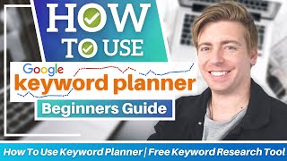 How To Use Keyword Planner  Free Keyword Research Tool by Google Ads [upl. by Neely]